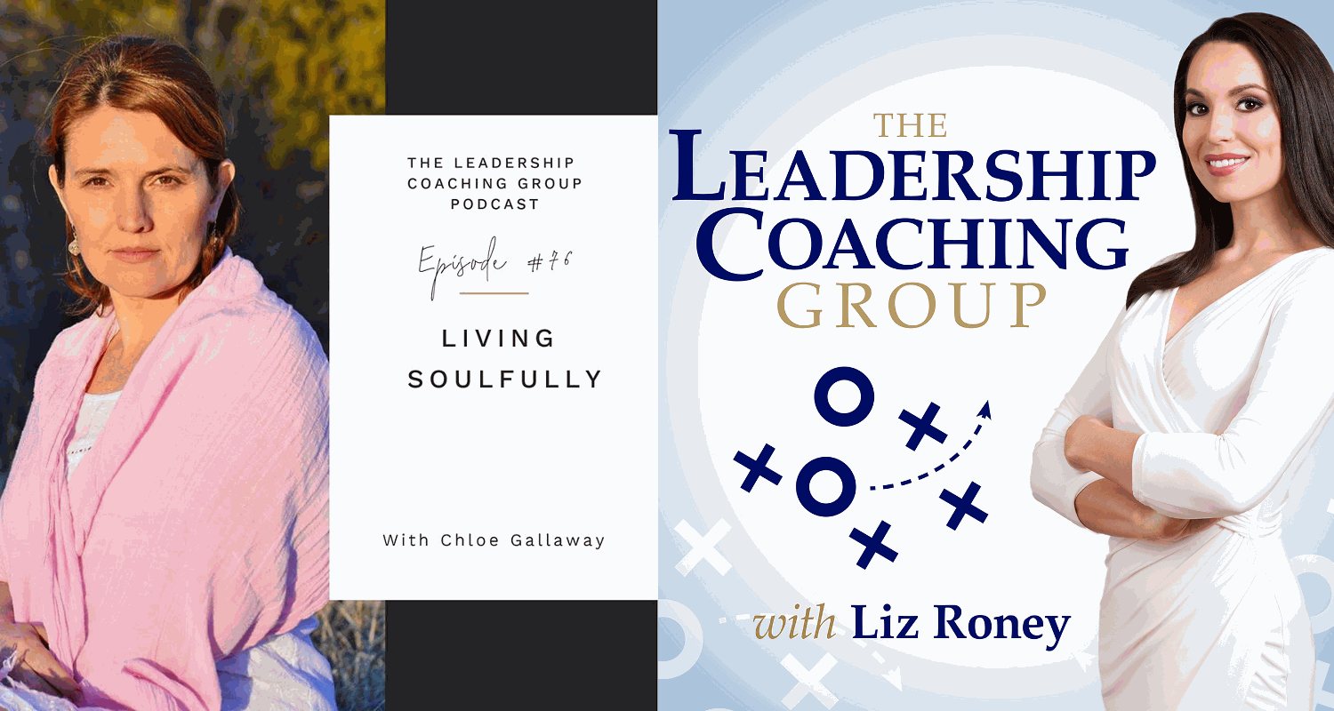 The Leadership Coaching Group with Liz Roney